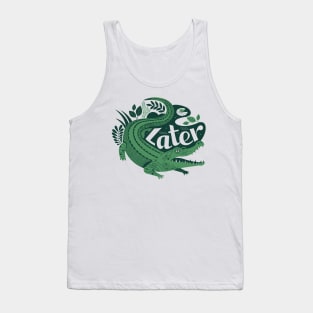 Later, Gator! Tank Top